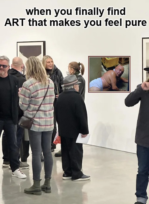 when you finally find ART that makes you feel pure | image tagged in danny devito | made w/ Imgflip meme maker