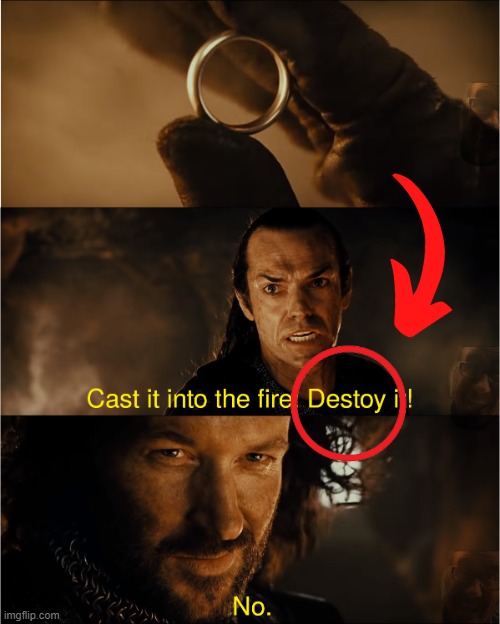 hmmm...     wonder what's wrong here | image tagged in cast it into the fire | made w/ Imgflip meme maker