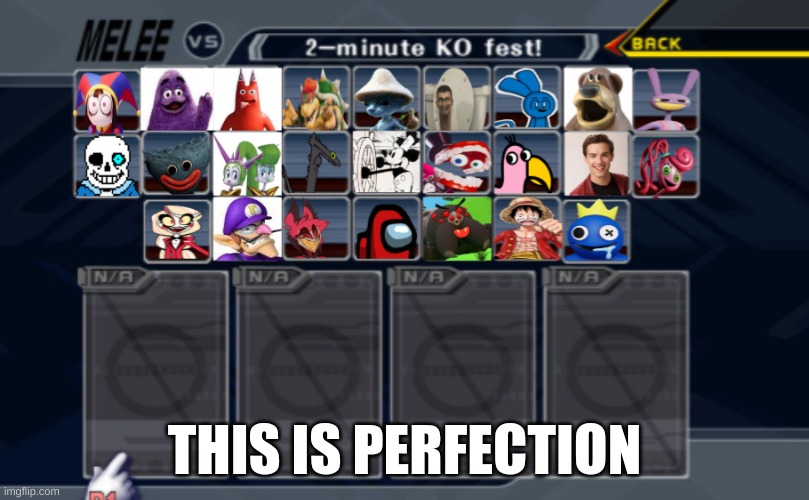 THIS IS PERFECTION | image tagged in super smash bros,dies from cringe,the amazing digital circus,undertale,mcdonalds,hazbin hotel | made w/ Imgflip meme maker