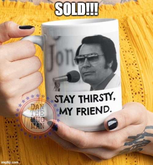 Drink Up | SOLD!!! | image tagged in dark humor | made w/ Imgflip meme maker