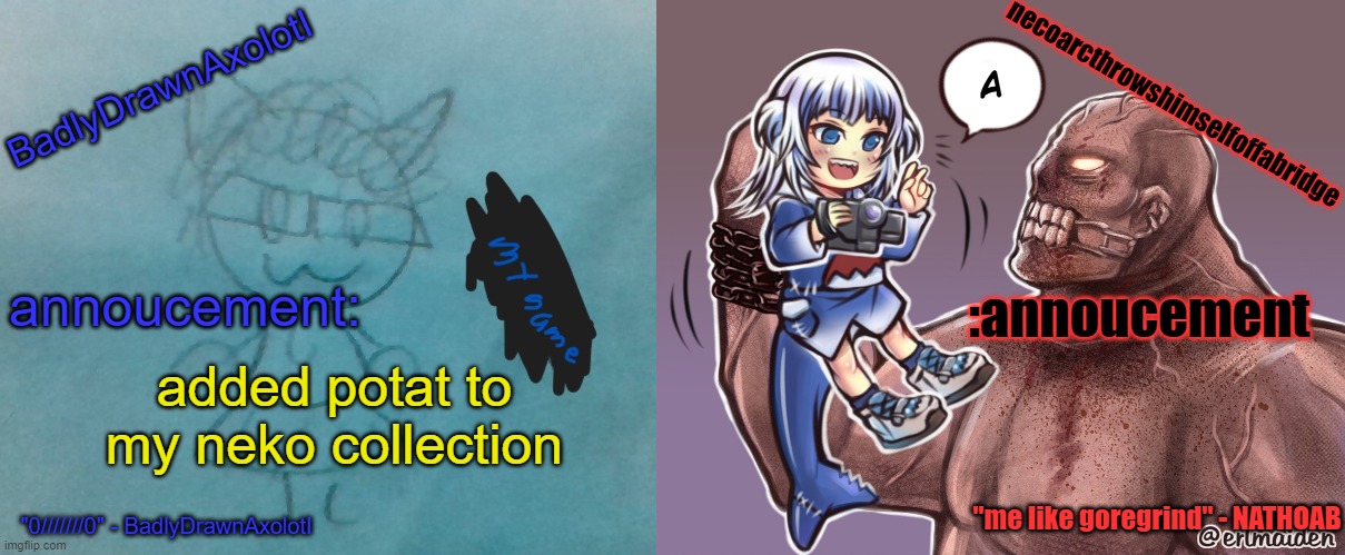 NATHOAB + BDA temp | added potat to my neko collection | image tagged in nathoab bda temp | made w/ Imgflip meme maker