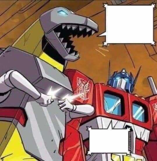 Grimlock and Optimus Blank Meme Template
