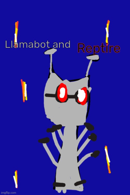 Llamabot and Reptire's fusion(this is my new special skin of Reptire) | Reptire; Llamabot and | image tagged in llamabot,reptire | made w/ Imgflip meme maker