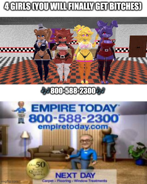 Who do you save? | 4 GIRLS (YOU WILL FINALLY GET BITCHES); 🎶800-588-2300🎶 | image tagged in empire today | made w/ Imgflip meme maker