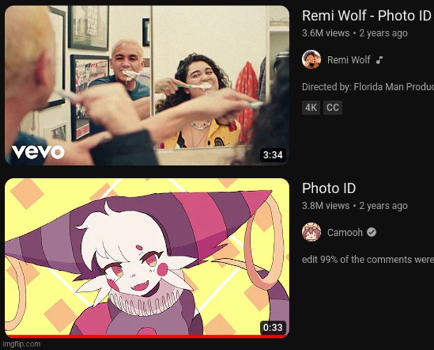 crazy how the animation has more views than the song | made w/ Imgflip meme maker