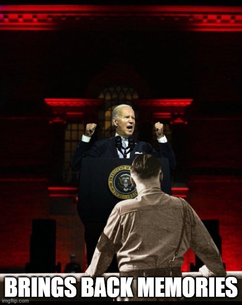 Biden Regime | BRINGS BACK MEMORIES | image tagged in fjb,nazi,hitler,adolf hitler,joe biden,biden | made w/ Imgflip meme maker