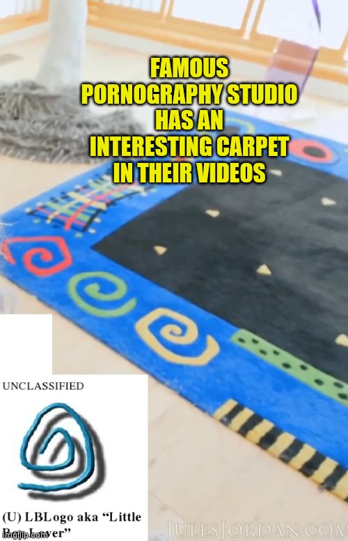 Pizzagate | FAMOUS PORNOGRAPHY STUDIO HAS AN INTERESTING CARPET IN THEIR VIDEOS | image tagged in pizzagate | made w/ Imgflip meme maker