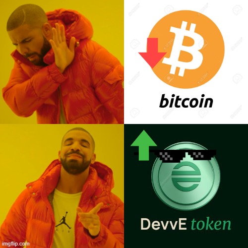 DevvE Ecosystem | image tagged in memes,drake hotline bling | made w/ Imgflip meme maker
