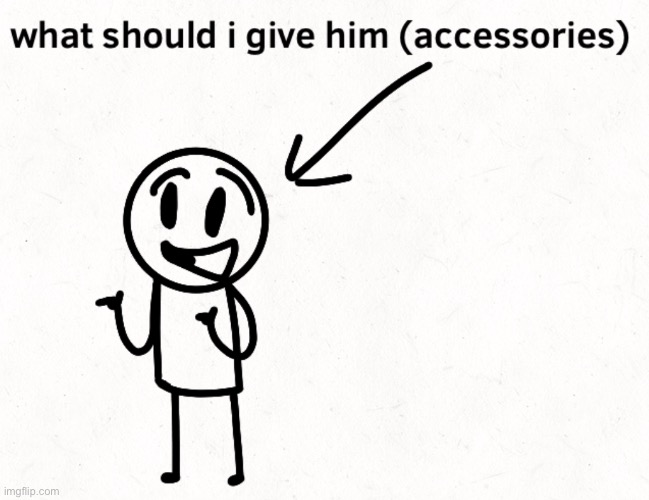 I wasn’t thinking of putting it here cuz Msmg is imgflip hell but what could possibly happen | made w/ Imgflip meme maker