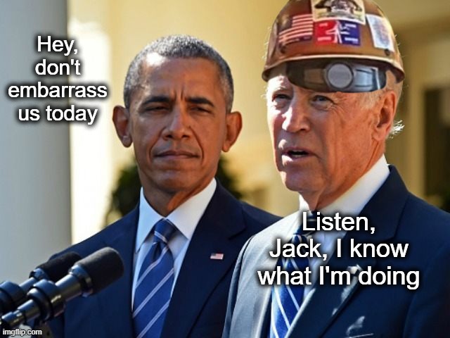 This meme has been fact-checked by Snopes | Hey, don't embarrass us today; Listen, Jack, I know what I'm doing | image tagged in obama biden | made w/ Imgflip meme maker