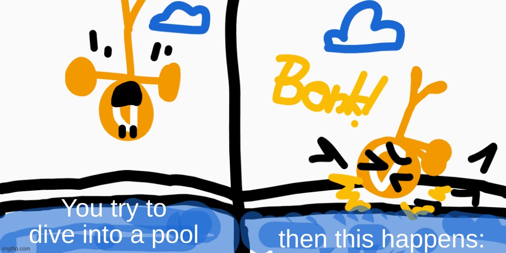 EXAMPLE | You try to dive into a pool; then this happens: | image tagged in pool dive gone wrong,algodoo,memes | made w/ Imgflip meme maker