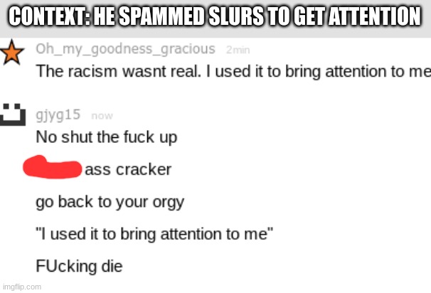 forgor censor | CONTEXT: HE SPAMMED SLURS TO GET ATTENTION | made w/ Imgflip meme maker