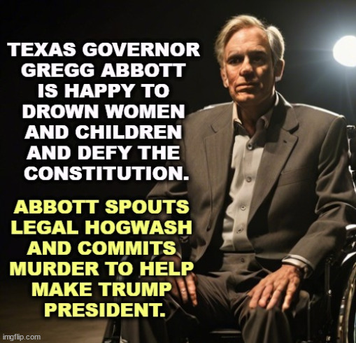 , | image tagged in texas,governor,hate,constitution,law,murder | made w/ Imgflip meme maker