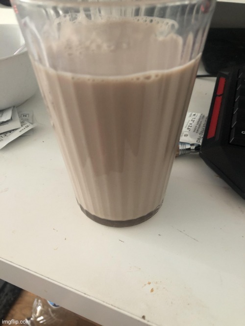 Here is | image tagged in choccy milk | made w/ Imgflip meme maker