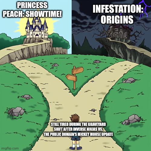 two castles | PRINCESS PEACH: SHOWTIME! INFESTATION: ORIGINS; STILL TIRED DURING THE GRAVEYARD SHIFT AFTER INVERSE NINJAS VS. THE PUBLIC DOMAIN'S MICKEY MOUSE UPDATE | image tagged in two castles,princess peach,public domain,graveyard shift,tired | made w/ Imgflip meme maker