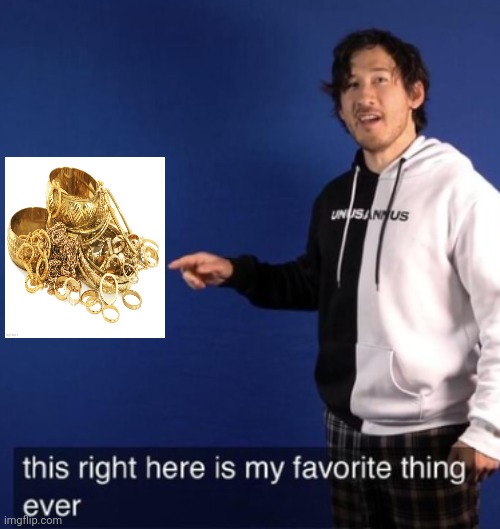 Gold jewelry | image tagged in this right here is my favorite thing ever,gold,jewelry,memes,meme,shiny | made w/ Imgflip meme maker