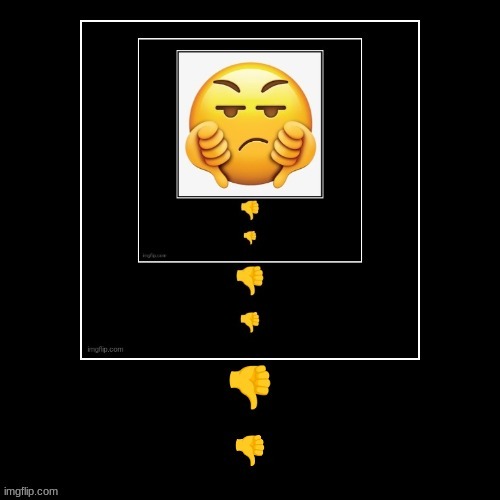 ultimate thumbs down | image tagged in ultimate thumbs down | made w/ Imgflip meme maker