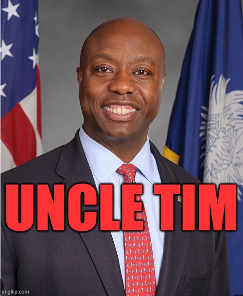 UNCLE TIM | UNCLE TIM | image tagged in tim scott,donald trump | made w/ Imgflip meme maker