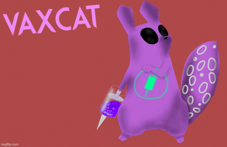 Vaxcat | image tagged in vaxcat | made w/ Imgflip meme maker