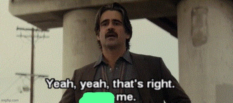 Yeah that's right fuck me | image tagged in yeah that's right fuck me | made w/ Imgflip meme maker
