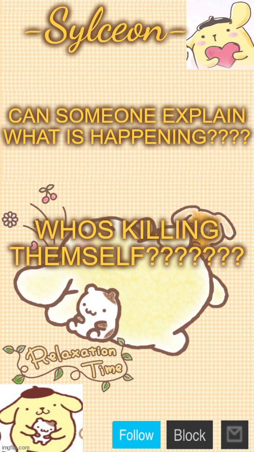 him <333 | CAN SOMEONE EXPLAIN WHAT IS HAPPENING???? WHOS KILLING THEMSELF??????? | image tagged in him 333 | made w/ Imgflip meme maker