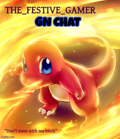 Festive gamer announcement template(made by eclipse) | GN CHAT | image tagged in festive gamer announcement template made by eclipse | made w/ Imgflip meme maker