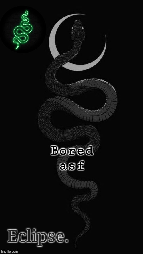 . | Bored asf | image tagged in h | made w/ Imgflip meme maker