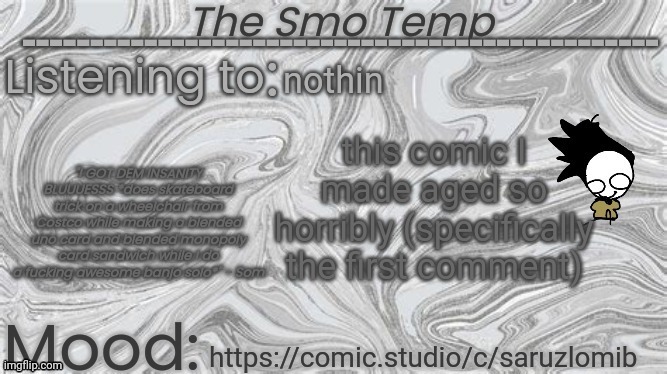 The Smo Temp | nothin; this comic I made aged so horribly (specifically the first comment); https://comic.studio/c/saruzlomib | image tagged in the smo temp | made w/ Imgflip meme maker