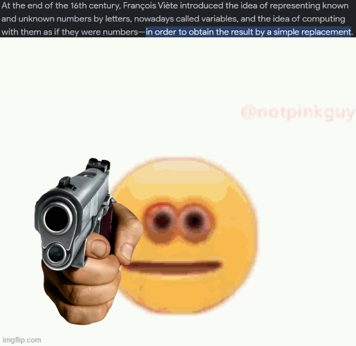 idk | image tagged in cursed emoji pointing gun | made w/ Imgflip meme maker