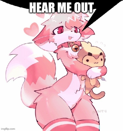 m | HEAR ME OUT | image tagged in m | made w/ Imgflip meme maker