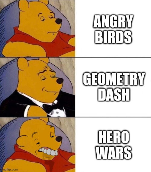 CLever Title | ANGRY BIRDS; GEOMETRY DASH; HERO WARS | image tagged in best better blurst | made w/ Imgflip meme maker