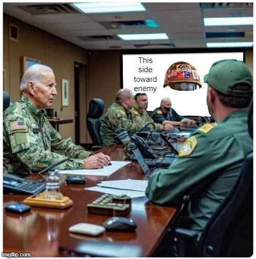 Maybe now he'll get it right | This side toward enemy | made w/ Imgflip meme maker