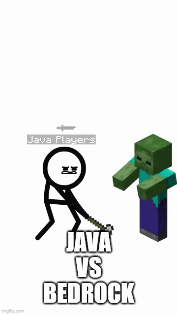 java vs bedrock - Imgflip