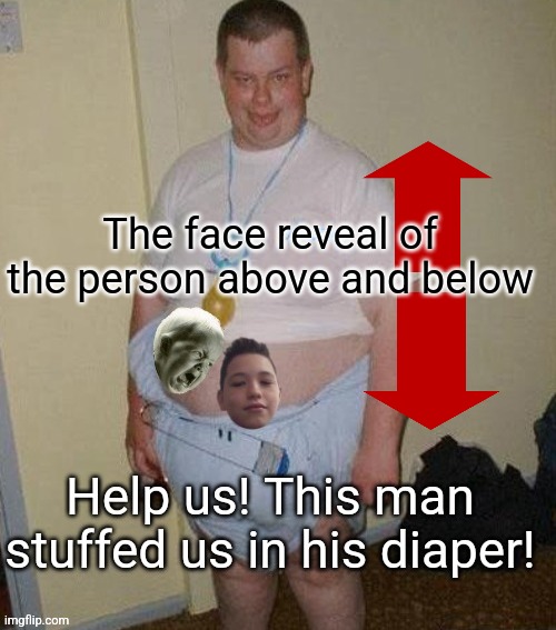 The face reveal of the person above and below | made w/ Imgflip meme maker