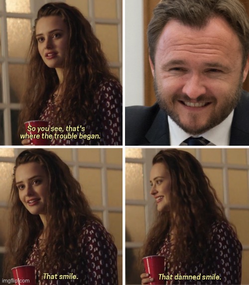 That Damn Smile | image tagged in that damn smile | made w/ Imgflip meme maker