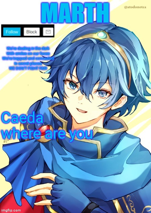 I want N and Marth to rail me until my legs can't move. | Caeda where are you | image tagged in i want n and marth to rail me until my legs can't move | made w/ Imgflip meme maker