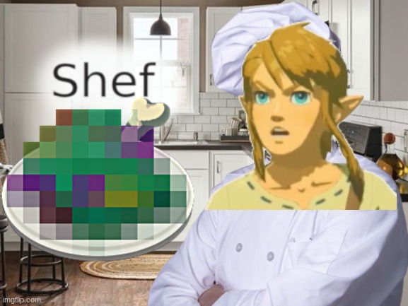 I already made this, but i decided to make the images look better. tell me your thoughts | image tagged in shef,link,botw,bad food,video games | made w/ Imgflip meme maker