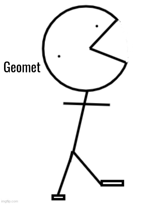 geomet | Geomet | image tagged in geometry | made w/ Imgflip meme maker
