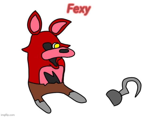 I call fexy | image tagged in fexy | made w/ Imgflip meme maker