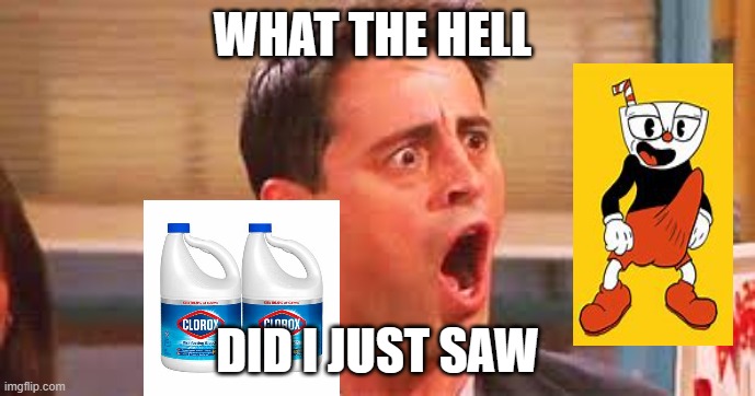 1 upvote = Free Bleach | WHAT THE HELL; DID I JUST SAW | image tagged in no wayyyyy | made w/ Imgflip meme maker