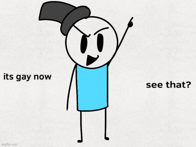 See that meme up there? | image tagged in see that meme up there | made w/ Imgflip meme maker