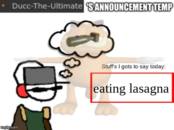 eating lasagna | made w/ Imgflip meme maker