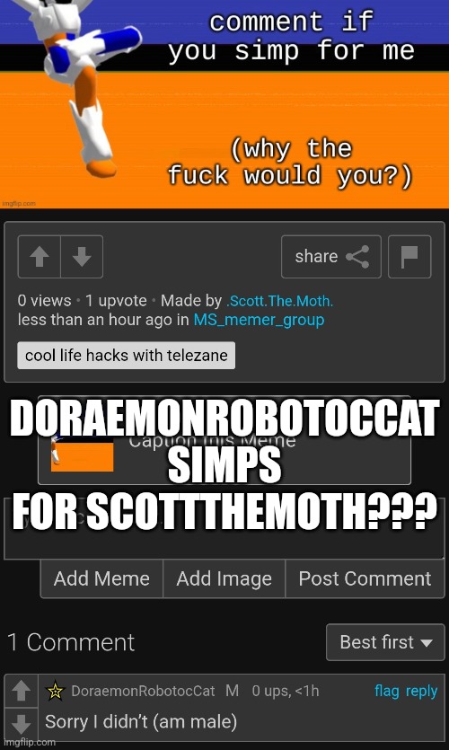 DORAEMONROBOTOCCAT SIMPS FOR SCOTTTHEMOTH??? | made w/ Imgflip meme maker