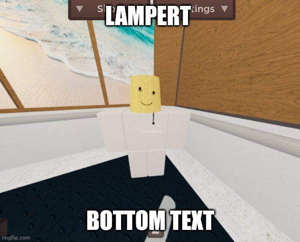 Lampert | LAMPERT; BOTTOM TEXT | made w/ Imgflip meme maker