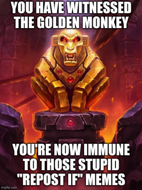 here you go hehe | image tagged in witness the golden monkey's power | made w/ Imgflip meme maker
