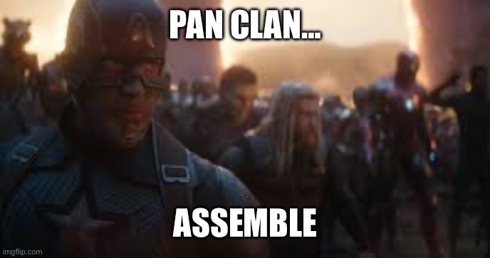 Avengers Assemble | PAN CLAN…; ASSEMBLE | image tagged in avengers assemble,lgbtq,pansexual,avengers,marvel | made w/ Imgflip meme maker