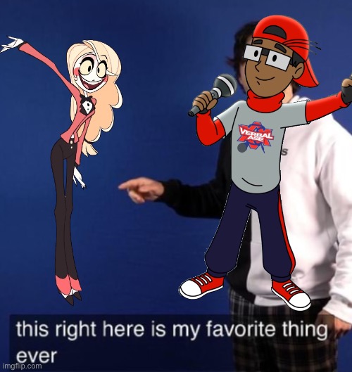 This right here is my favorite thing ever | image tagged in this right here is my favorite thing ever | made w/ Imgflip meme maker