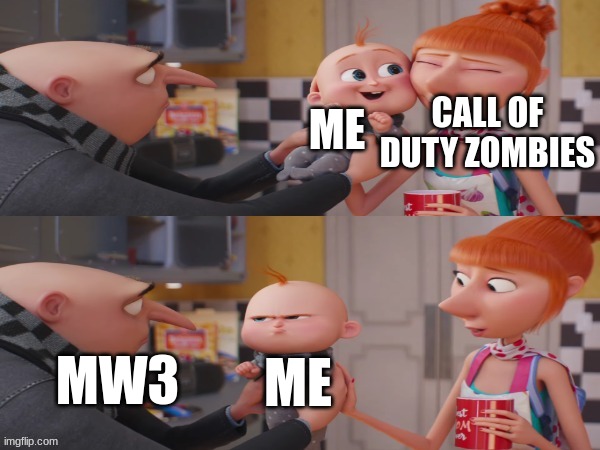 hmmmmm | CALL OF DUTY ZOMBIES; ME; MW3; ME | image tagged in video games | made w/ Imgflip meme maker