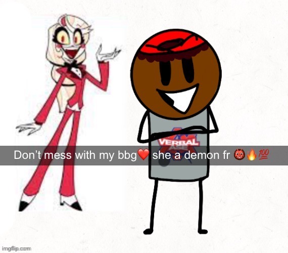 don't mess with my bbg she a demon fr | image tagged in don't mess with my bbg she a demon fr | made w/ Imgflip meme maker