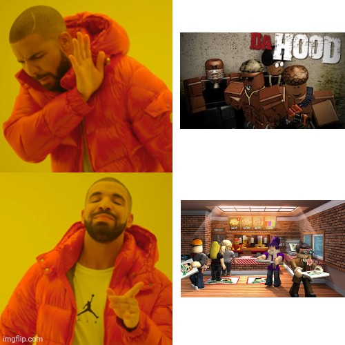 Work in Pizza Place is Better than Da Hood | image tagged in memes,drake hotline bling | made w/ Imgflip meme maker